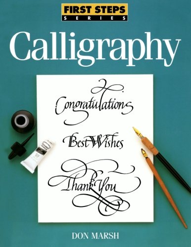 Calligraphy (First Steps Series) by Don Marsh