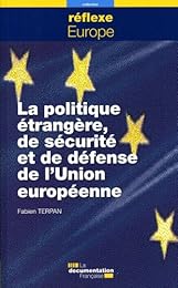 La  politique étrangère, de sécurité et de défense de l'Union européenne