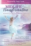 Midlife Transformation: Redefining Life, Love, Health & Success