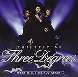 When Will I See You Again: Best of The Three Degrees