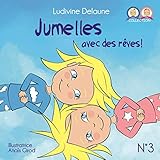Jumelles avec des rêves ! (Inna & Mey) (French Edition) by Ludivine Delaune, Anaïs Girod