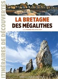 La  Bretagne des mégalithes
