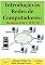 Livro Introdução Às Redes De Computadores: Modelos Osi E Tcp/ip