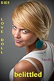 Belittled S1E5: Love Doll (shrinking erotica)
