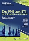 Des PME aux ETI : Les entreprises en croissance (PME et ETI dynamique ent dvpt) by FRANCOISE CHEVALIER