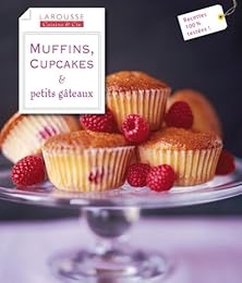 Muffins, cupcakes & petits gâteaux