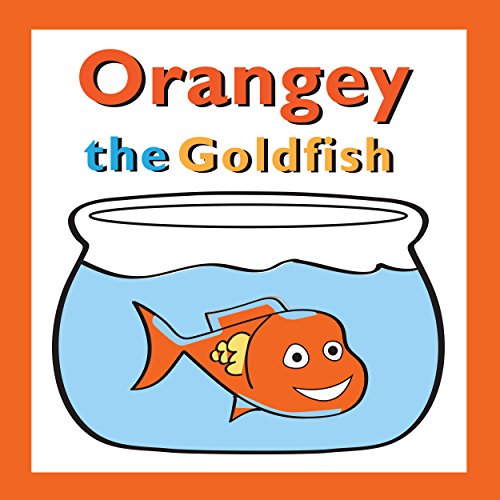 Orangey the Goldfish: The First Collection