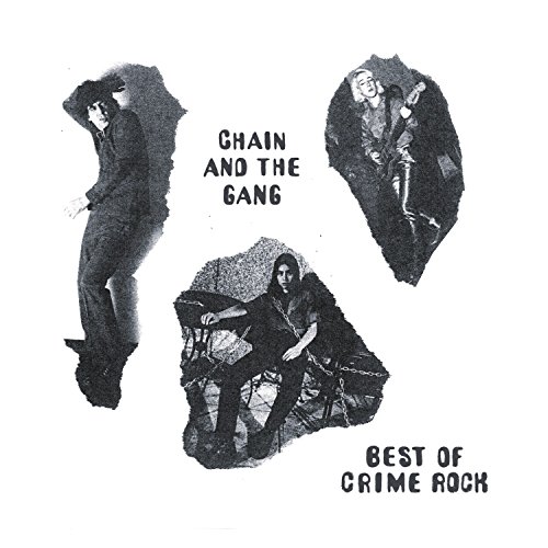 Album Art for Best Of Crime Rock by Chain & The Gang