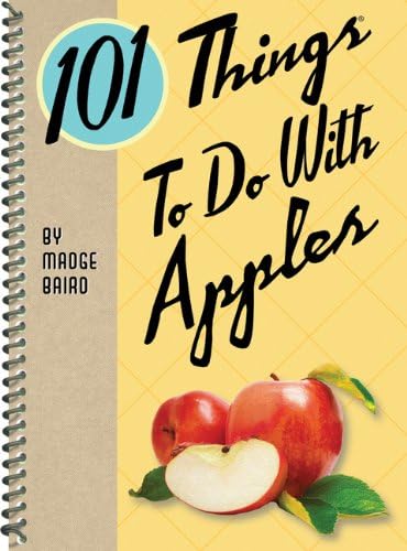 101 Things to Do With Apples