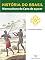 Livro História do Brasil - Livro I - Monocultura Da Cana De Açúcar A Escravidão No Brasil