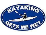 Oval Kayaking Gets Me Wet Sticker (kayak paddle fun)