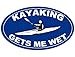 Oval Kayaking Gets Me Wet Sticker (kayak paddle fun)