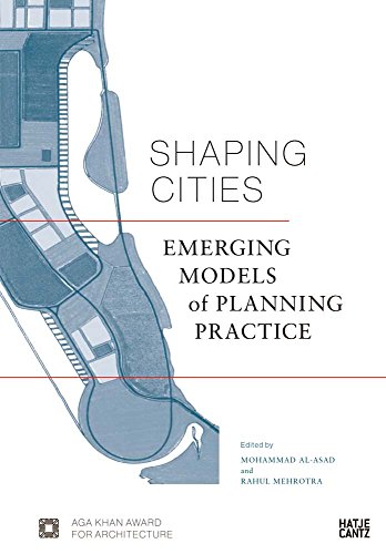 Shaping Cities: Emerging Models of Planning Practice