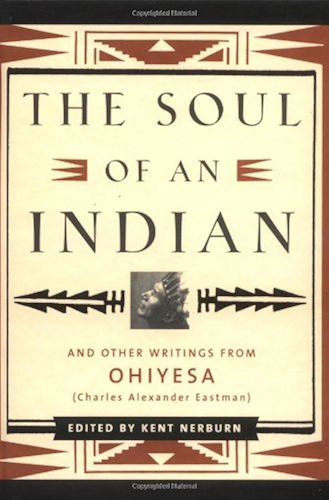 Download The Soul of an Indian: And Other Writings from Ohiyesa (Charles Alexander Eastman) (English Edition) PDF