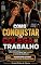 Livro Como Conquistar um Colega de Trabalho: Com método COMEÇO, MEIO e FIM