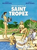 Rester normal - Tome 2 - Rester normal à Saint Tropez (RESTER NORMAL (2)) (French Edition) by 