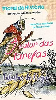 Livro O Valor das Tarefas e Outras Fábulas de Esopo: Moral da História