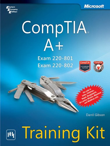 Comptia A+ Training Kit (Exam 220-801 and Exam 220-802): DarrilGibson ...