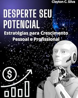 Livro Desperte Seu Potencial: Estratégias para Crescimento Pessoal e Profissional