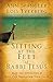 Sitting at the Feet of Rabbi Jesus: How the Jewishness of Jesus Can Transform Your Faith