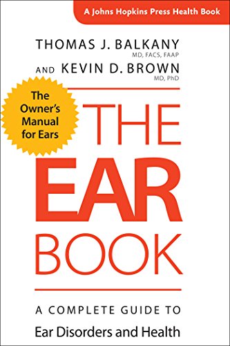 The Ear Book (A Johns Hopkins Press Health Book)
