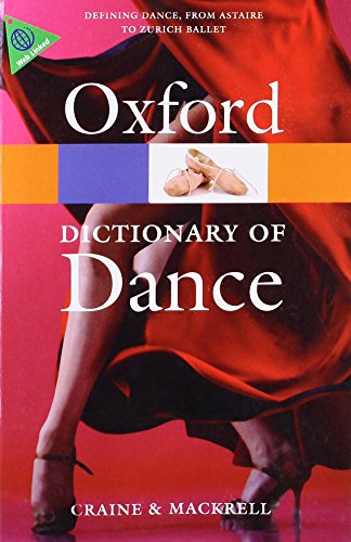 The Oxford Dictionary of Dance (Oxford Quick Reference) by Debra Craine, Judith Mackrell