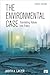 The Environmental Case: Translating Values Into Policy