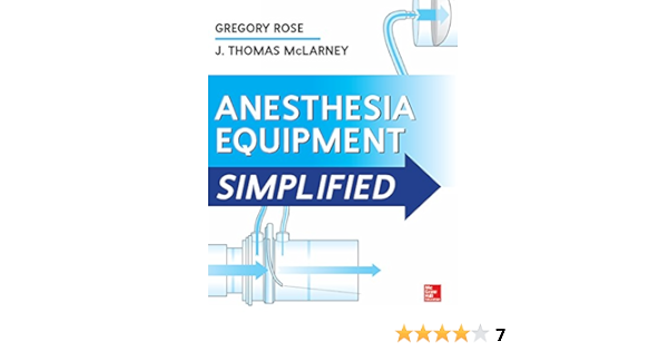Anesthesia Equipment Simplified Kindle Edition By Rose Gregory Mclarney J Thomas Professional Technical Kindle Ebooks Amazon Com