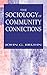 The Sociology of Community Connections