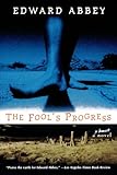 The Fool's Progress by Edward Abbey