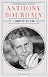 Anthony Bourdain: The Kindle Singles Interview (Kindle Single)