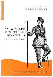 Voyageuses dans l'Europe des confins