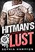 Hitman's Lust: a Dark Mafia Romance