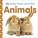 Baby Touch and Feel: Animals by DK