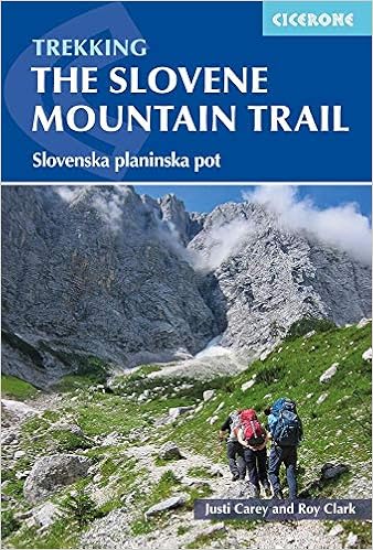 Trekking in Slovenia: The Slovene High Level Route