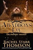 Abaddon's Eve (The Prophet Trilogy Book 1) by 