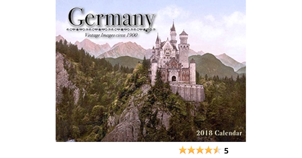 Germany 2018 Calendar Vintage Images Circa 1900 Tidemark 9781631142024 Amazon Com Books