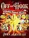 (Holiday Book Festival Grand Prize Winner!) Off the Hook: A Christmas Ornament Adventure by John Arvai III