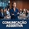 Livro Comunicação Assertiva: Como Falar com Clareza, Impor Limites e Ser Ouvido de Verdade — Sem Agressividade e Sem Ceder