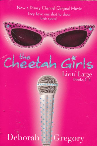 The Cheetah Girls Livin' Large: Books 1 - 4