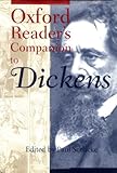 Oxford Reader's Companion to Dickens (Oxford Reader's Companions) by