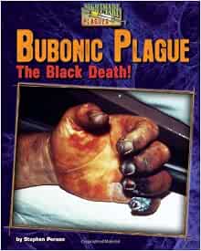 Bubonic Plague The Black Death Nightmare Plagues Person