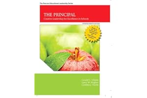 Principal, The: Creative Leadership for Excellence in Schools, Updated Edition (Pearson Educational Leadership)