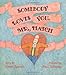 Somebody Loves You, Mr. Hatch
