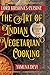 Lord Krishna's Cuisine: The Art of Indian Vegetarian Cooking
