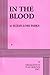 In the Blood (Acting Edition for Theater Productions)