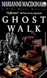 Front cover for the book Ghost Walk by Marianne Macdonald