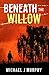 Beneath the Willow by 