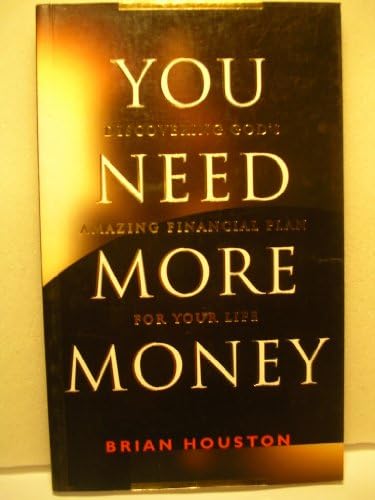 You Need More Money