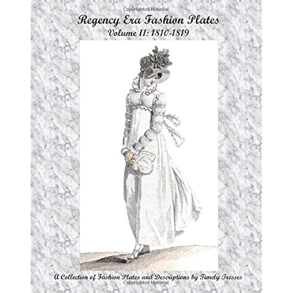 Regency Era Fashion Plates: 1800-1809: Foster, Mandy, Perry